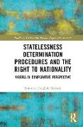 Statelessness Determination Procedures and the Right to Nationality