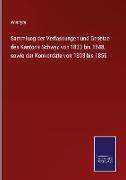 Sammlung der Verfassungen und Gesetze des Kantons Schwyz von 1833 bis 1848, sowie der Konkordate von 1803 bis 1856
