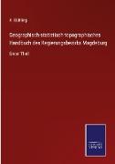 Geographisch-statistisch-topographisches Handbuch des Regierungsbezirks Magdeburg