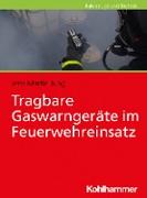 Tragbare Gaswarngeräte im Feuerwehreinsatz