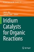 Iridium Catalysts for Organic Reactions