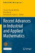 Recent Advances in Industrial and Applied Mathematics