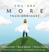 You Are More Than Ordinary