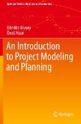 An Introduction to Project Modeling and Planning