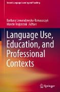 Language Use, Education, and Professional Contexts