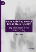 Authoritarianism, Informal Law, and Legal Hybridity