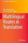 Multilingual Routes in Translation
