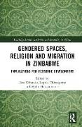 Gendered Spaces, Religion and Migration in Zimbabwe
