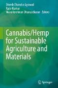 Cannabis/Hemp for Sustainable Agriculture and Materials