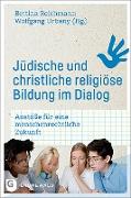 Jüdische und christliche religiöse Bildung im Dialog