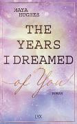The Years I Dreamed Of You