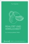 Realität und Wirklichkeit