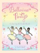 Ballerina Party Coloring & Craft Book