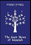 The Good News of Messiah