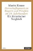 Herrschaftspraxis in Bayern und Preußen im 19. Jahrhundert
