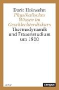 Physikalisches Wissen im Geschlechterdiskurs