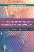 The National Imperative to Improve Nursing Home Quality: Honoring Our Commitment to Residents, Families, and Staff