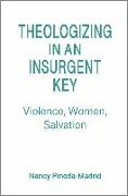 Theologizing in an Insurgent Key