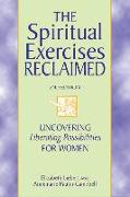 The Spiritual Exercises Reclaimed, 2nd Edition