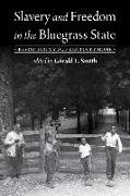 Slavery and Freedom in the Bluegrass State