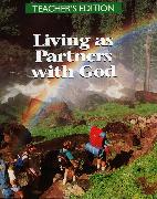 Living as Partners with God -Teacher's Edition