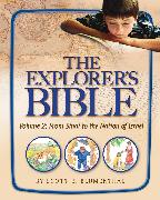 Explorer's Bible, Vol 2: From Sinai to the Nation of Israel