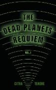 The Dead Planets' Requiem Vol. I