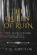 The Queen of Ruin