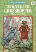 The Ants & the Grasshopper: A Lesson in Hard Work: A Lesson in Hard Work