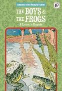 The Boys & the Frogs: A Lesson in Empathy: A Lesson in Empathy