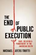 The End of Public Execution