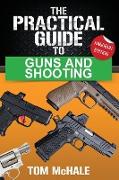 The Practical Guide to Guns and Shooting, Handgun Edition