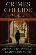 Crimes Collide, Vol. 2: A Mystery Short Story Series
