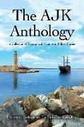 The AJK Anthology: A Collection of Biographical Memoirs and Short Stories