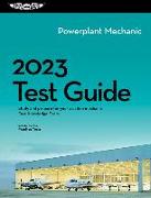 2023 Powerplant Mechanic Test Guide: Study and Prepare for Your Aviation Mechanic FAA Knowledge Exam