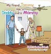 My Friend Tommy Has a Daddy and a Mommy