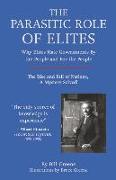 The Parasitic Role of Elites: The Rise and Fall of Nations, a Mystery Solved!