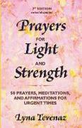 Prayers for Light and Strength: 50 Prayers, Meditations, and Affirmations for Urgent Times