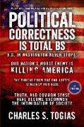 Political Correctness Is Total BS