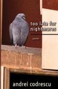 Too Late for Nightmares: Poems