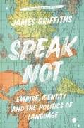 Speak Not