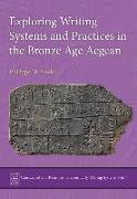 Exploring Writing Systems and Practices in the Bronze Age Aegean