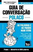 Guia de Conversação Português-Polaco e vocabulário temático 3000 palavras