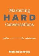 Mastering Hard Conversations: Turning conflict into collaboration