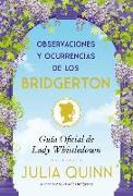 Observaciones Y Ocurrencias de Los Bridgerton (Antes El Ingenio Y La Sabiduría de Los Bridgerton)