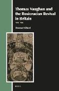 Thomas Vaughan and the Rosicrucian Revival in Britain: 1648-1666