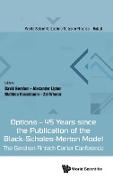 Options - 45 Years since the Publication of the Black-Scholes-Merton Model