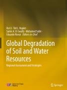 Global Degradation of Soil and Water Resources