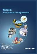 Yeasts: From Nature to Bioprocesses