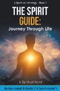 The Spirit Guide: Journey Through Life